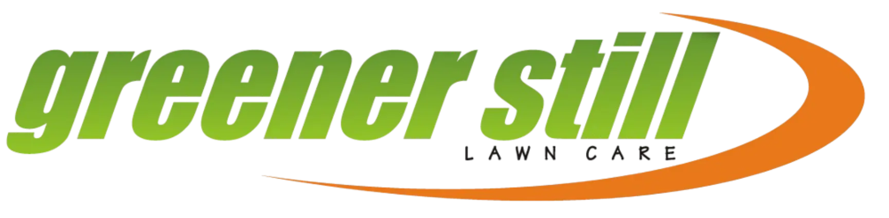 Greener Still Lawn Care
